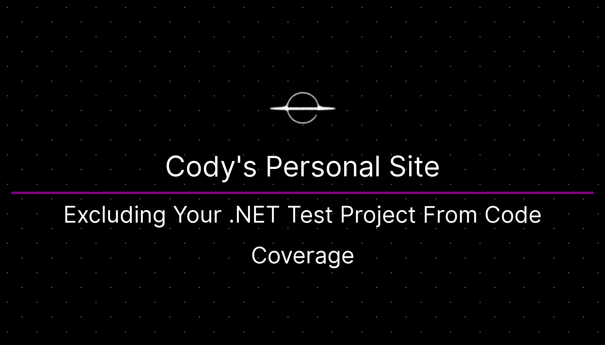 Sample .net Testing Codde Excluding Your .NET Test Project From Code Coverage | Cody's Personal Site